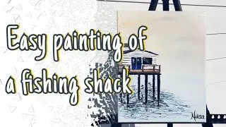 Easy painting of a fishing shack