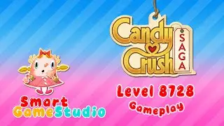 Candy Crush Saga Level 8728 Nightmare Walkthrough &ndash; by Any Means Necessary | Smart Game Studio
