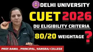 CUET 2026:DU Should Adopt 😱New Pattern Of Merit? ll Hansraj College Principal Prof.Rama Interview ll