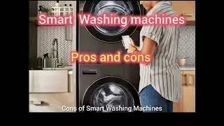 Smart Washing Machines Pros And Cons #smartwash #washing #machine #washers #dryers