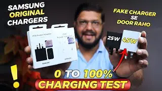 ⚡ Samsung 25W vs 45W Original Charger vs Fake | 0 TO 100% Charging Test