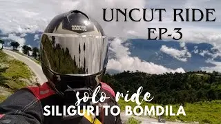 Silent Ride to Arunachal Pradesh| EP 3 | Siliguri ➝ Bomdila | No Voice Ride|