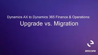 Dynamics AX в Dynamics 365 Finance & Operations: обновление или миграция