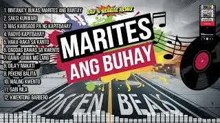 MARITES ANG BUHAY | 2026 Viral Songs | Rap & Reggae Remix | Muzhika XL