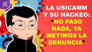 SOY DOCENTE: LA USICAMM Y SU HACKEO: “NO PASO NADA, YA METIMOS LA DENUNCIA”