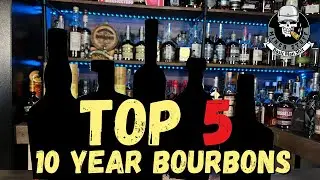 TOP 5   10 YEAR BOURBONS | Which ones should you buy??