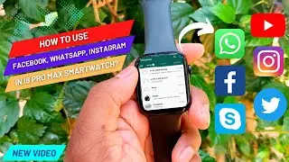 How To Use Facebook, Whatsapp, Instagram , Twitter In I8 Pro Max Smartwatch ? 😍💯🔥