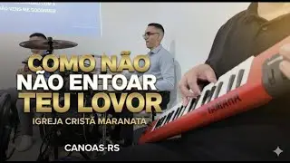 Como não entoar teu louvor | Igreja Cristã Maranata | Canoas-RS
