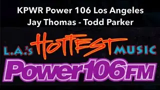KPWR Power 106 Los Angeles - Джей Томас - Тодд Паркер - 1990 - Radio Aircheck
