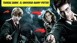 Las Teorías Más Increíbles de Harry Potter /The Most Amazing Harry Potter Theories