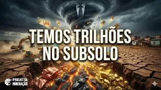 Temos Trilhões no Subsolo