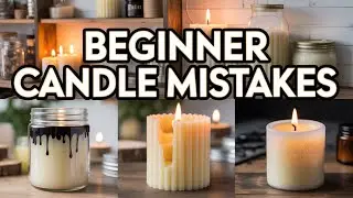 Beginner Candle Mistakes (and How to Fix Them FAST!) 🔥