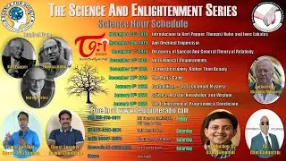 E100.The Science and Enlightenment Series - Introduction: SH-(Nov 23 2019) RJ Ram, Sarath Teja