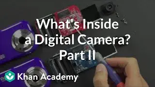 What is inside a digital camera? (2 of 2) | Electrical engineering | Khan Academy