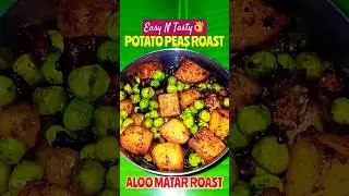 Potato Peas Roast | Aloo Matar Roast Recipe #shorts #easyrecipe