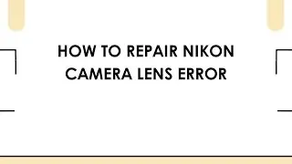 Как исправить ошибку объектива камеры Nikon