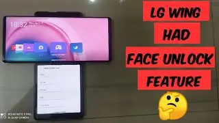 LG Wing 5G dual display phone has face unlock feature 🤔 | is LG Wing has facial recognition feature?