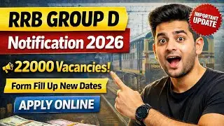 RRB Group D Notification 2026 | 22000 Vacancies | Apply Online | Form Fill Up New Dates