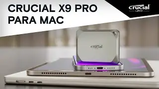 SSD port&aacute;til Crucial X9 Pro para Mac: M&aacute;s para su Mac