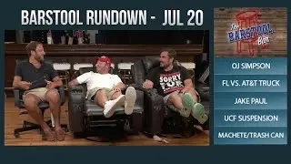 Barstool Rundown - July 20, 2017