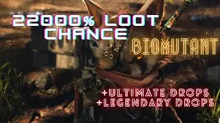 Biomutant 22000 % Luck Looting