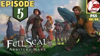 Fell Seal: Arbiter's Mark (PS5) / Episode 5 - [4K/60]