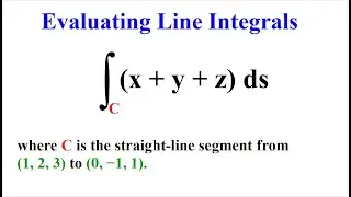 Evaluating Line Integrals _ Example ( 3 of 4)