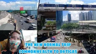 NEW NORMAL COMMUTE TRIP COMMONWEALTH TO ORTIGAS | JINKIE JOY
