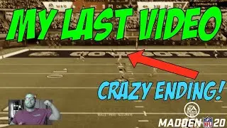 Madden 20 | My Last Video (Update) | MUT Gameplay