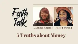 Faith Talk - 5 Truths about Money