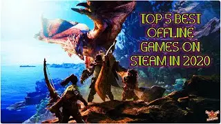 TOP 5 BEST OFFLINE GAMES ON STEAM IN 2020