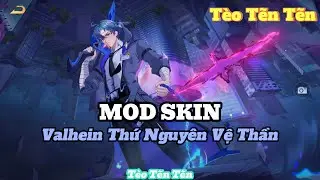 Mod Skin Valhein Thứ Nguy&ecirc;n Vệ Thần ANDROID + IOS Full Hiệu Ứng