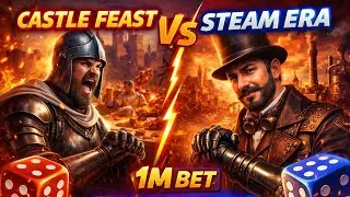 Castle feast vs the steam era dice match yalla ludo | 1m bet yalla ludo game play 
