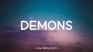 Demons | Lyrics 🎶 | Low Frequency