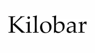 How to Pronounce Kilobar