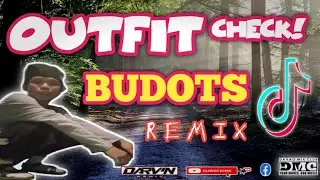 OUTFIT CHECK [ BUDOTS TIKTOK TRENDMIX ]- DJ DARVIN REMIX