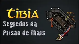 Tibia: Segredos da Pris&atilde;o de Thais