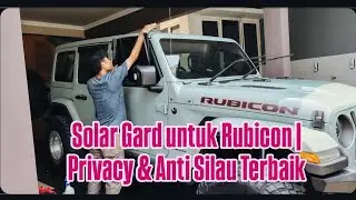 Pasang Kaca Film Solar Gard di Jeep Rubicon | Tampil Gagah & Anti Panas