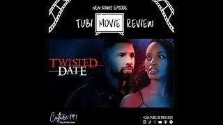 For the Culture Tubi Movie Review Ep. 4 Twisted Date