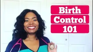 Birth Control Types & Effectiveness