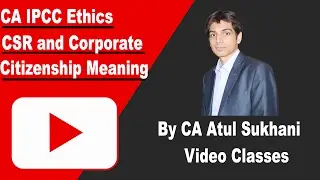 CSR Meaning and Corporate Citizenship - IPCC Law, Ethics & Communications