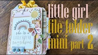 little girl file folder mini album part 2/ easy mini album