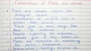 Write a short essay on Conservation of Plants and Animals | Essay Writing | English