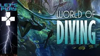 World Of Diving | Let's Play Ep. 1 - Diving Around the World