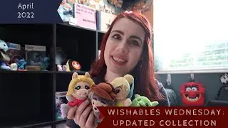 Wishables Wednesday | Updated Wishables Collection | April 2022