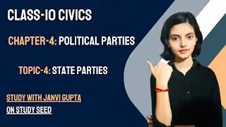 Class-10th Civics Chapter-4 Political Parties (Topic-4)