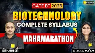 GATE BT 2026 Biochemistry 🔥 | Complete Syllabus Mahamarathon | VedPrep Biology Academy