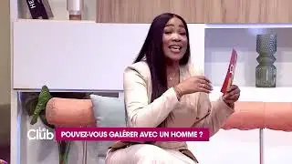 Le CLUB du 16 Octobre 2024 - Pouvez-vous galérer avec un homme ?