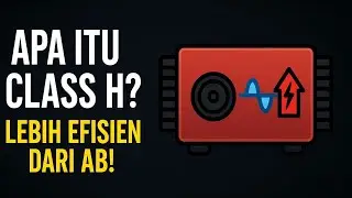 Apa Itu Amplifier Class H? Lebih Efisien dari Class AB!