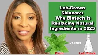 “Lab-Grown Skincare: Why Biotech Is Replacing Natural Ingredients in 2025